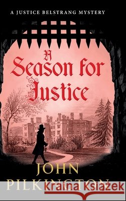 A Season for Justice Pilkington, John 9781807346188 Boldwood Books Ltd - książka