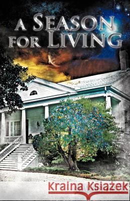 A Season for Living Susan Willis Updegraff 9781462051731 iUniverse.com - książka