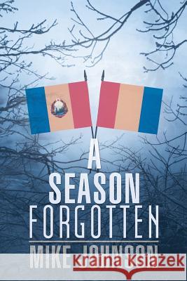 A Season Forgotten Mike Johnson 9781491815571 Authorhouse - książka