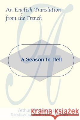 A Season in Hell: An English Translation from the French Rimbaud, Arthur 9780595313433 iUniverse - książka