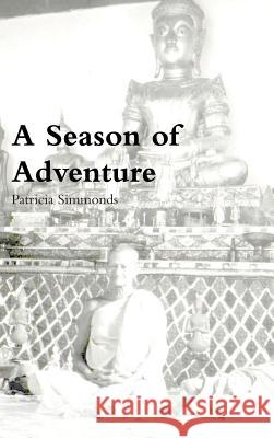 A Season of Adventure Patricia Simmonds 9781291250268 Lulu.com - książka