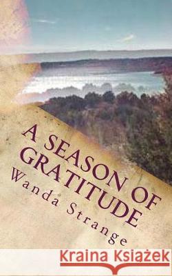 A Season of Gratitude Wanda Strange Lisa Bell 9780998330853 Radical Women - książka