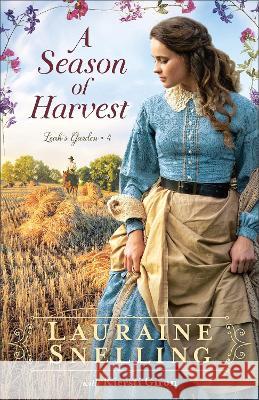 A Season of Harvest Lauraine Snelling Kiersti Giron 9780764235788 Bethany House Publishers - książka