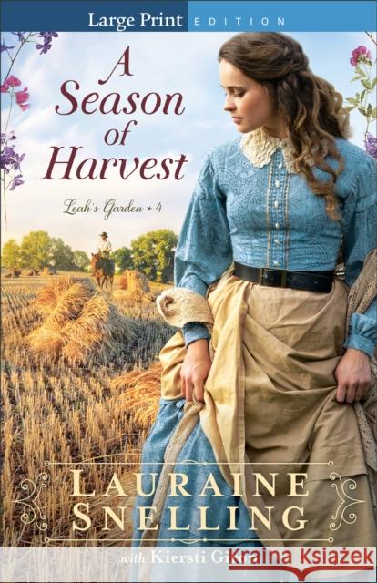 A Season of Harvest Lauraine Snelling Kiersti Giron 9780764235801 Bethany House Publishers - książka