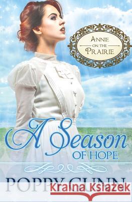 A Season of Hope Poppy Gunn 9781540346070 Createspace Independent Publishing Platform - książka