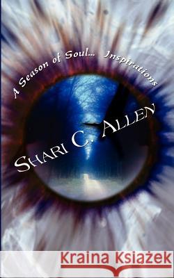 A Season of Soul...Inspirations Shari C. Allen 9780759681996 Authorhouse - książka