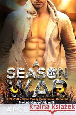 A Season of War: M/M Wolf Shifter Mpreg Paranormal Romance Apollo Surge 9781072678298 Independently Published - książka