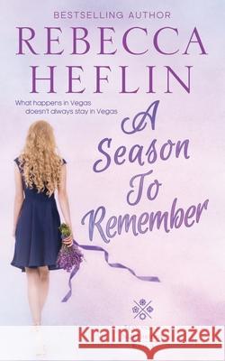 A Season to Remember Rebecca Heflin Paul Flagg 9781735055169 Rebecca Heflin Books, LLC - książka