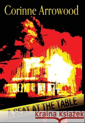 A Seat at the Table Corinne Arrowood   9798985108767 Noladream Publishing - książka