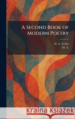A Second Book of Modern Poetry Treble, H. A., M A 9781025969749 Tradd Street Press - książka