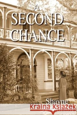 A Second Chance Shayne Parkinson 9781478306771 Createspace - książka