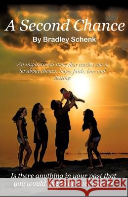 A Second Chance Bradley W. Schenk 9781613797358 Xulon Press - książka