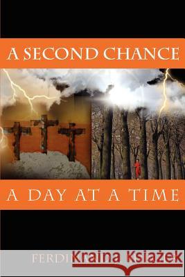 A Second Chance: A Day at a Time Burger, Ferdinand J. 9780595304493 iUniverse - książka