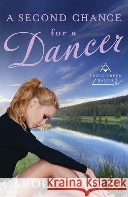 A Second Chance for a Dancer Carolyn Miller 9781922667625 Millamanna Press - książka