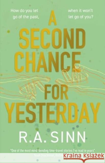 A Second Chance for Yesterday R. A. Sinn 9781837862047 Rebellion Publishing Ltd. - książka