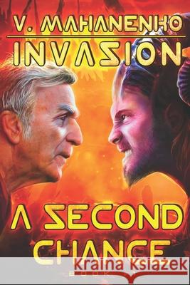 A Second Chance (Invasion Book #1): LitRPG Series Vasily Mahanenko 9788076190719 Magic Dome Books - książka