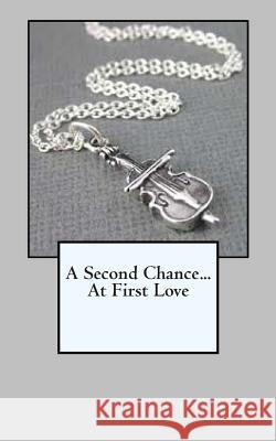 A Second Chance...At First Love Piaget, Emeline 9781505439328 Createspace - książka