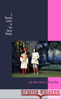 A Second Letter to the Same People Bryan Ray 9781493765089 Createspace - książka