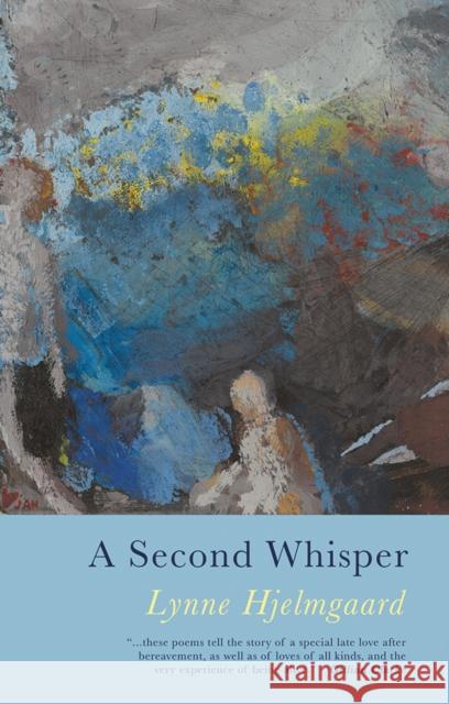 A Second Whisper Lynne Hjelmgaard 9781781725542 Poetry Wales Press - książka