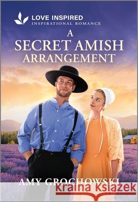 A Secret Amish Arrangement: An Uplifting Inspirational Romance Amy Grochowski 9781335621566 Love Inspired - książka