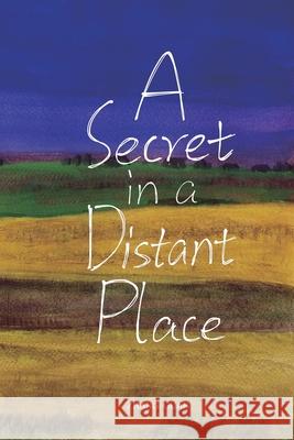 A Secret in a Distant Place: Guan Zhang's Poetry Collection Guan Zhang                               張冠 9781647840167 Ehgbooks - książka