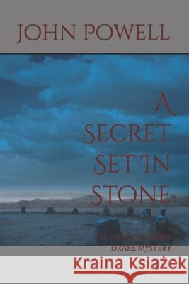 A Secret Set In Stone John Powell 9781670275912 Independently Published - książka