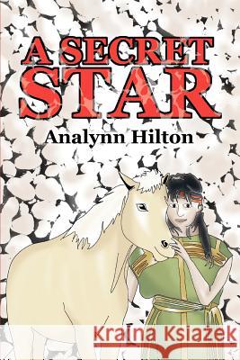 A Secret Star Analynn Hilton 9780595359462 iUniverse - książka