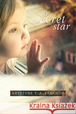 A Secret Star Krystyne Aleksander   9781934606520 TAG Publishing - książka