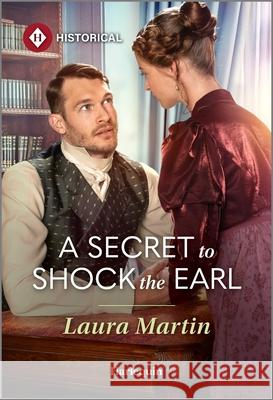 A Secret to Shock the Earl Laura Martin 9781335831767 Harlequin Special Releases - książka