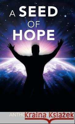 A Seed of Hope Anthony David Reid 9781982209018 Balboa Press - książka
