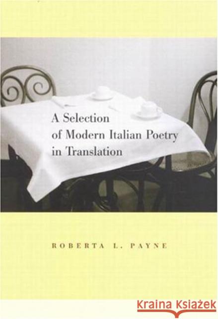 A Selection of Modern Italian Poetry in Translation Roberta Payne 9780773526976 McGill-Queen's University Press - książka