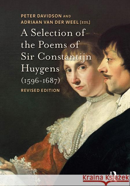 A Selection of the Poems of Sir Constantijn Huygens (1596-1687): Revised, Second Edition Adriaan Weel Peter Davidson 9781041175124 Routledge - książka