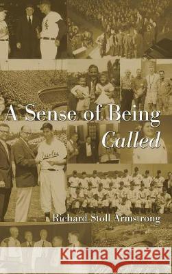 A Sense of Being Called Richard Stoll Armstrong 9781498212632 Cascade Books - książka