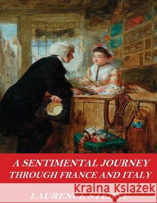 A Sentimental Journey Through France and Italy Laurence Sterne 9781542660549 Createspace Independent Publishing Platform - książka