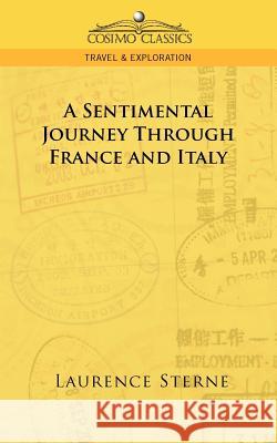 A Sentimental Journey Through France and Italy Laurence Sterne 9781596054684 Cosimo Classics - książka