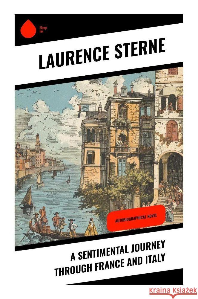 A Sentimental Journey Through France and Italy Sterne, Laurence 9788028373139 Sharp Ink - książka