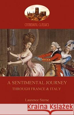 A Sentimental Journey Through France and Italy (Aziloth Books) Laurence Sterne 9781907523762 Aziloth Books - książka