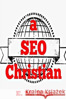 A SEO Christian Kim, E. M. 9781511409254 Createspace - książka