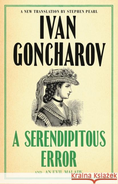 A Serendipitous Error and An Evil Malady Ivan Goncharov 9781847499110 Alma Books Ltd - książka