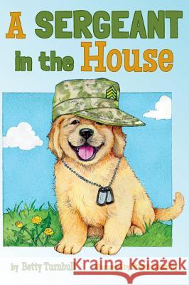 A Sergeant in the House Betty Turnbull Susan Senning 9781611530599 Light Messages - książka