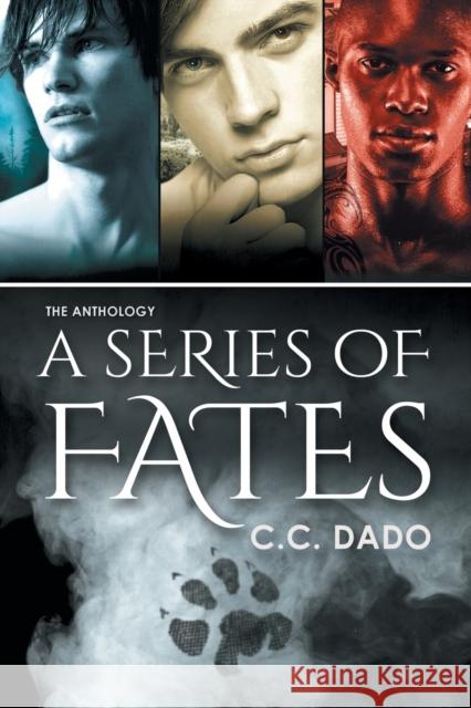 A Series of Fates C. C. Dado 9781640807327 Dreamspinner Press - książka
