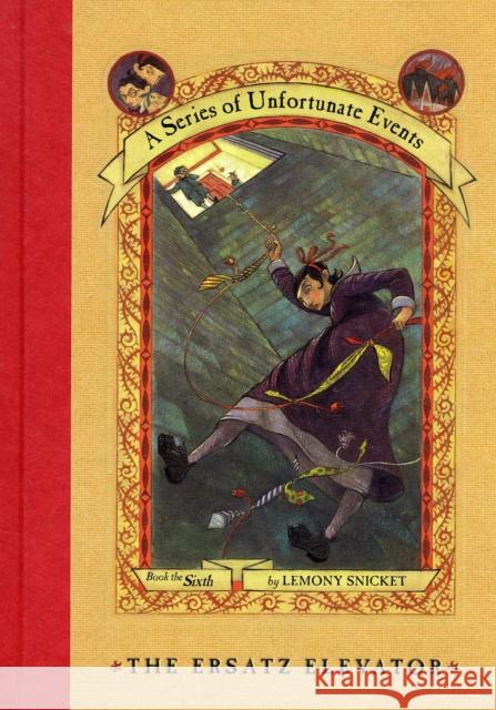 A Series of Unfortunate Events #6: The Ersatz Elevator Snicket, Lemony 9780064408646 HarperCollins Publishers - książka