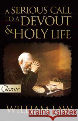 A Serious Call to a Devout & Holy Life [With CD] William Law 9780882704531 Bridge-Logos Publishers - książka