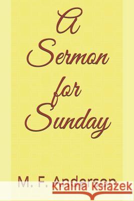 A Sermon for Sunday M. F. Anderson 9781795711845 Independently Published - książka