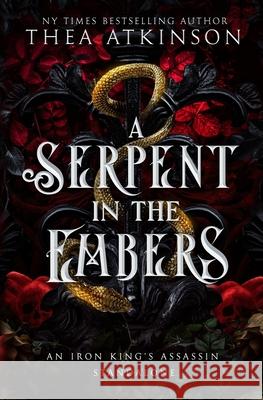 A Serpent in the Embers: a Dark Fae Romantasy Thea Atkinson 9781069907301 Green Acres Books - książka