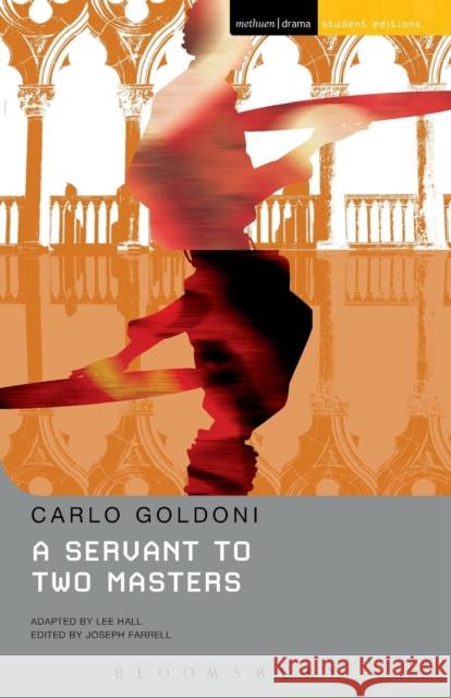 A Servant to Two Masters Carlo Goldoni 9781408131053 Bloomsbury Publishing PLC - książka