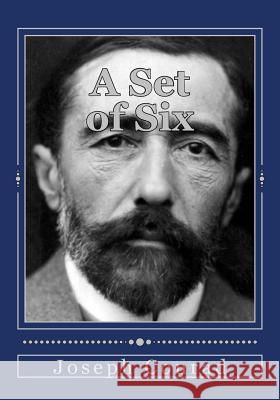 A Set of Six Joseph Conrad Andrea Gouveia 9781978021501 Createspace Independent Publishing Platform - książka