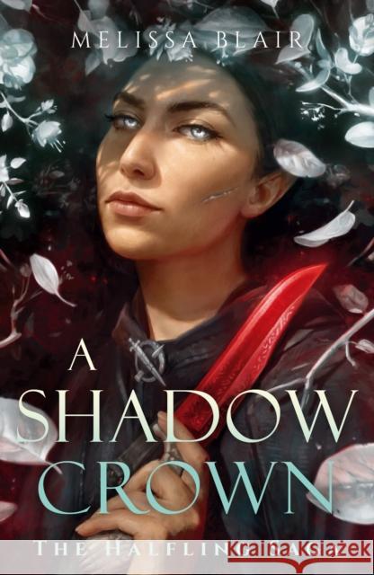 A Shadow Crown: The Halfling Saga Book 2 Melissa Blair 9781529448023 Quercus Publishing - książka