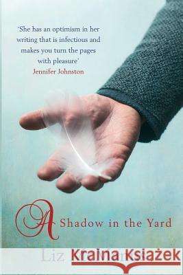 A Shadow in the Yard Liz McManus 9781781999363 Poolbeg Press Ltd - książka