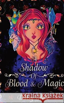 A Shadow of Blood & Magic Daisy Hale 9781739967529 D.McLelland - książka